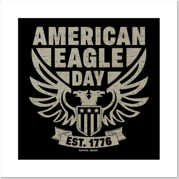 American Eagle Day - Est 1776 Wall Art by YouthfulGeezer